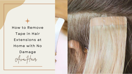 How to Remove Tape in Hair Extensions at Home with No Damage